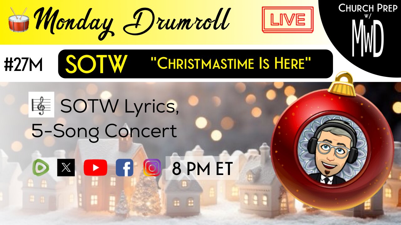 🥁 #27M 🎼SOTW Reveal: “Christmastime Is Here" | Church Prep w/ MWD