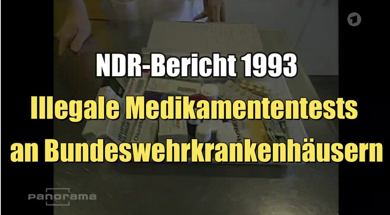 Illegale Medikamententests an Bundeswehrkrankenhäusern (NDR I 22.04.1993)