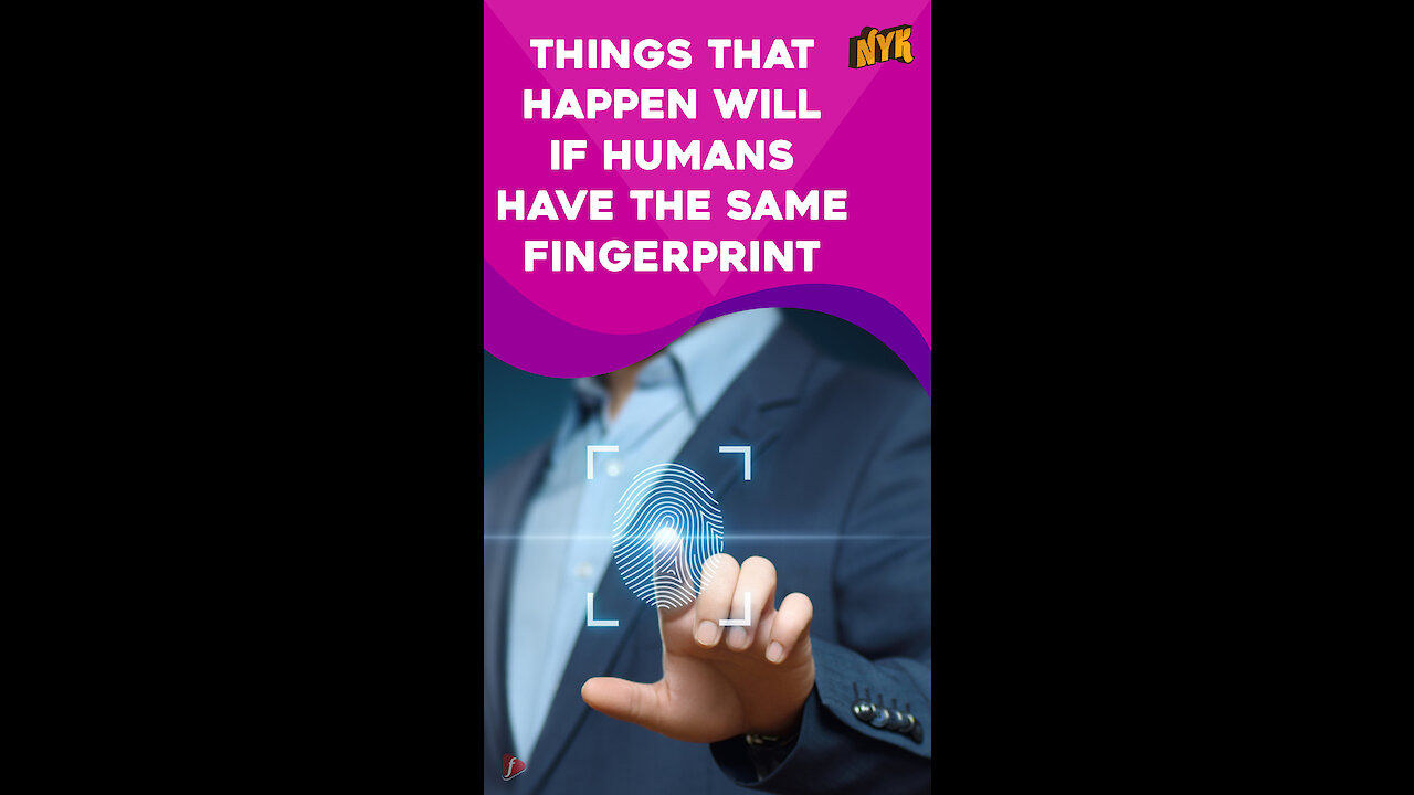 What If Humans Had The Same Fingerprints? *