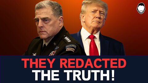 Trump EXONERATED by Gen. Milley Transcripts