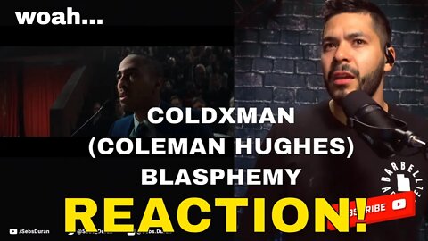 COLDXMAN - Blasphemy (Reaction!) Coleman Hughes is a rapper too?