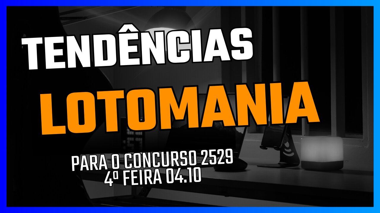 Tendências Lotomania concurso 2529