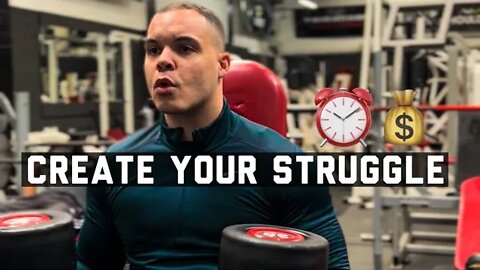 Create Your Own Struggles