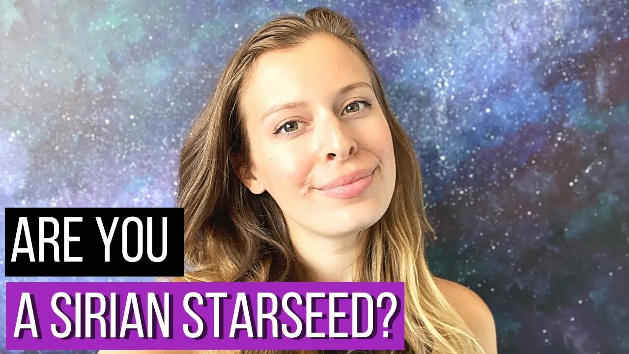 Sirian Starseeds: 6 Major Signs You Are One + Your Mission