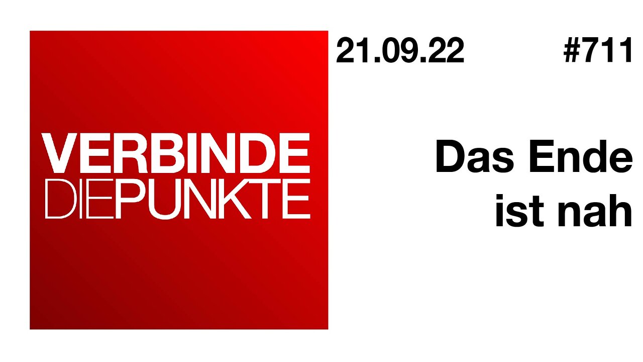 Verbinde die Punkte #711 - Das Ende ist nah (21.09.2022)