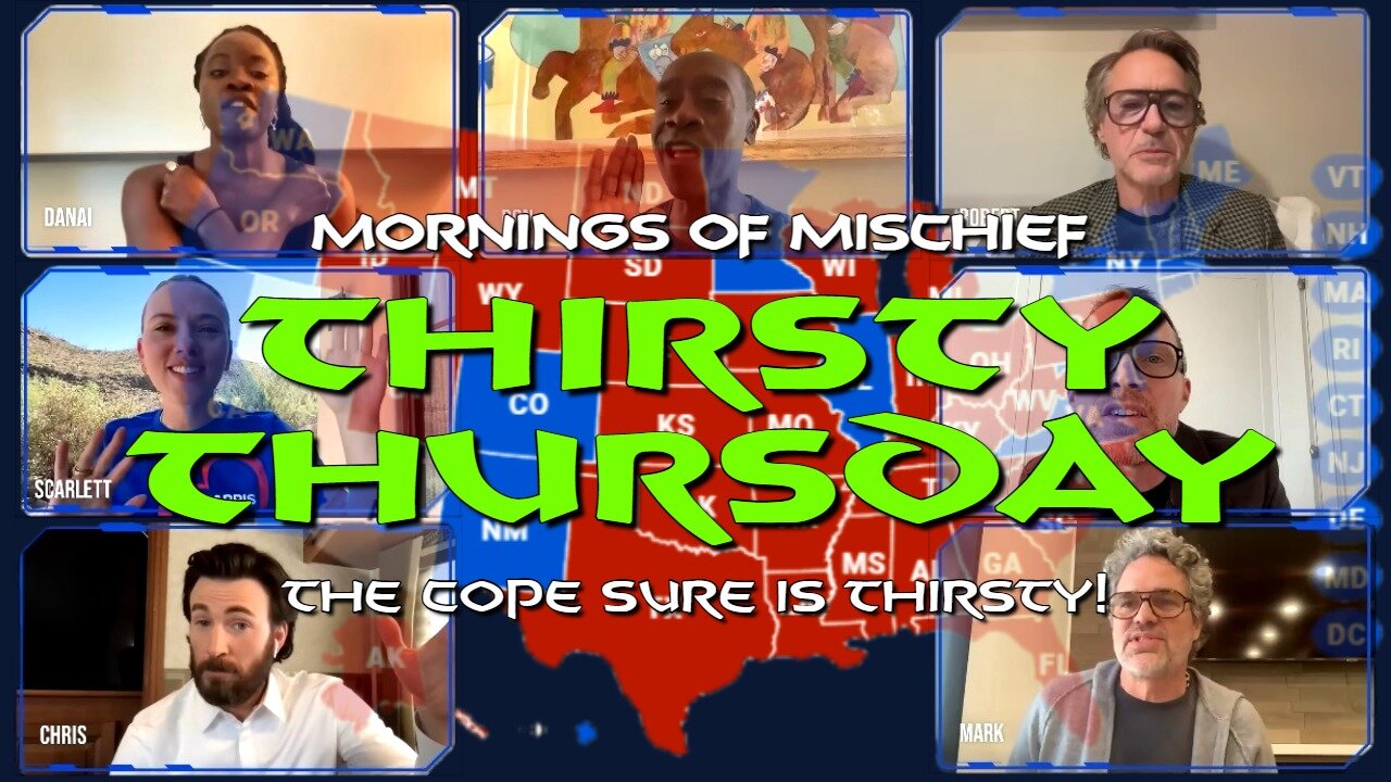 Mornings of Mischief Thirsty Thursday - The "cope" sure is Thirsty!