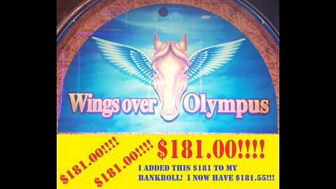 $181.00 win on Wings Over Olympus at The Famous Bonanza Casino in Central City, Colorado