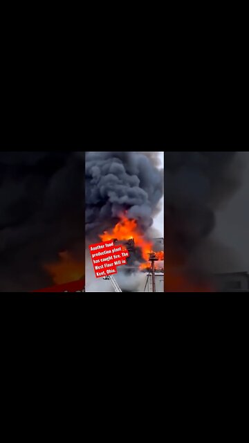 Another food production plant has caught fire. The West Flour Mill in Kent, Ohio.