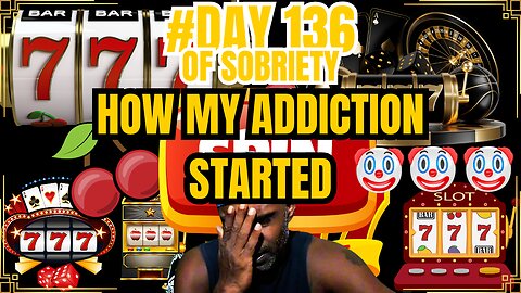 My Addiction Journey: From Gambling at Age 7 to Sobriety