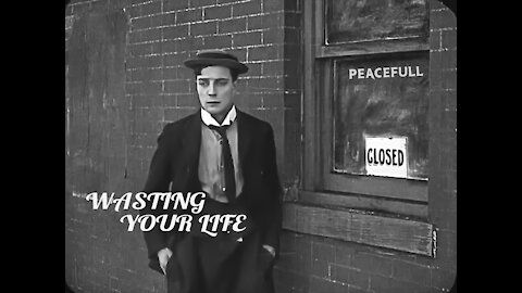 Wasting Your Life (By Peacefull)