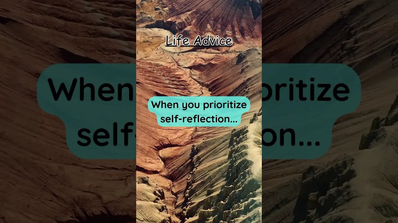 When you prioritize self-reflection… #lifeadvice #quotes #life #advice #shorts