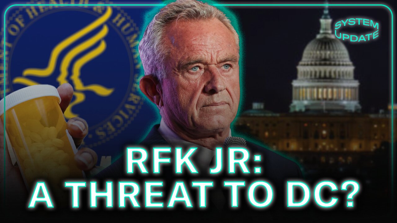 Why Washington Fears RFK Jr.