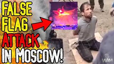 BREAKING: FALSE FLAG ATTACK IN MOSCOW! - WAS IT THE USA & ISRAEL? - THEY WANT WW3!