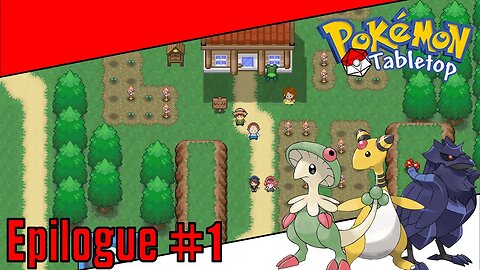 Pokemon Tabletop United | Hyrus Region - Epilogue 1: The Reunion in Verwood Town