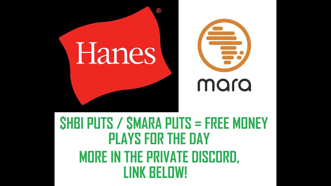 FREE MONEY PLAYS FOR BEFORE MARKET CLOSE. DISCORDS UP 190% OB $MARA PUTS AND 40% ON $HBI PUTS