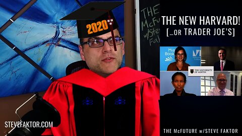 University Of Austin: The New #Harvard...Or Trader Joe's? | The McFuture w/Steve Faktor