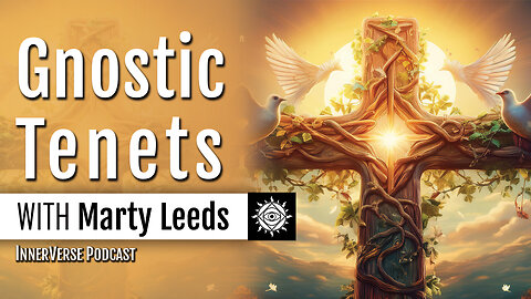 Marty Leeds | The Definite Super Knowledge: Gnosticism Defined and the Tenets of the Order