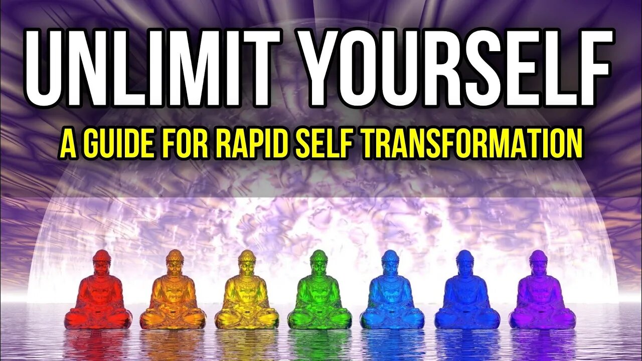 Unlimit Yourself - A Guide for Rapid Transformation (COURSE TRAILER)