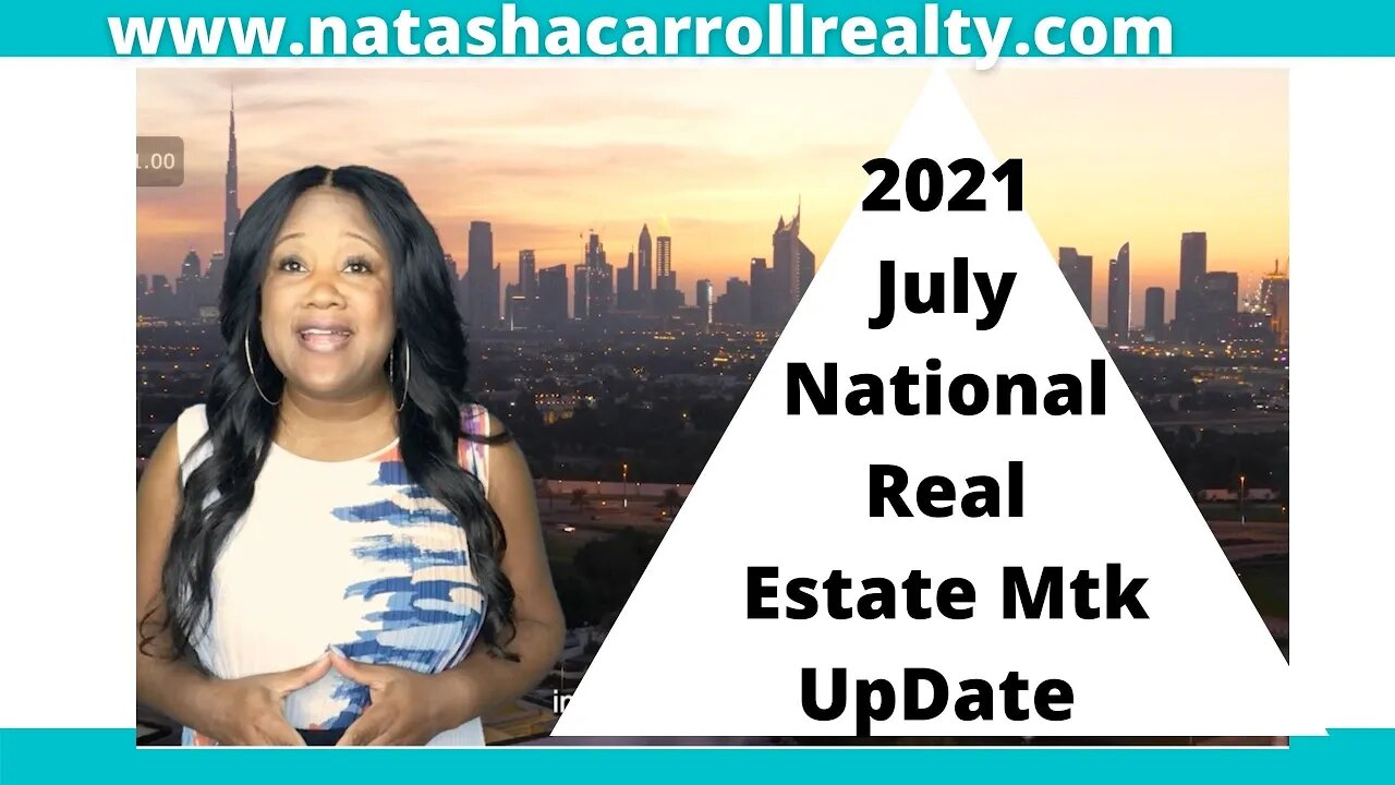 2021 Jul National Real Estate Update