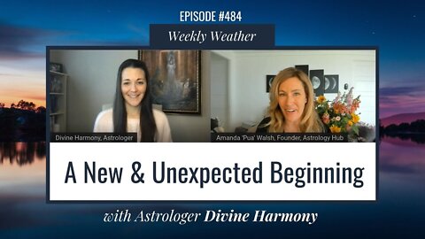 [WEEKLY ASTROLOGICAL WEATHER] Apr 25th - May 1st w/ Divine Harmony