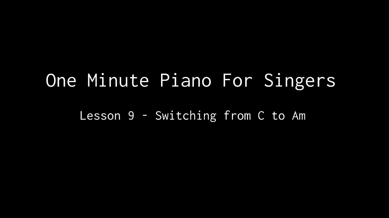 One Minute Piano For Singers - Lesson 9