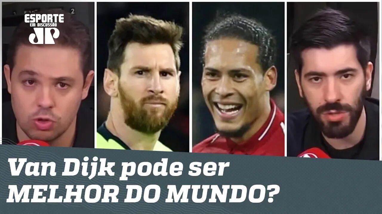 Van Dijk pode bater Messi e ser eleito o MELHOR DO MUNDO em 2019?