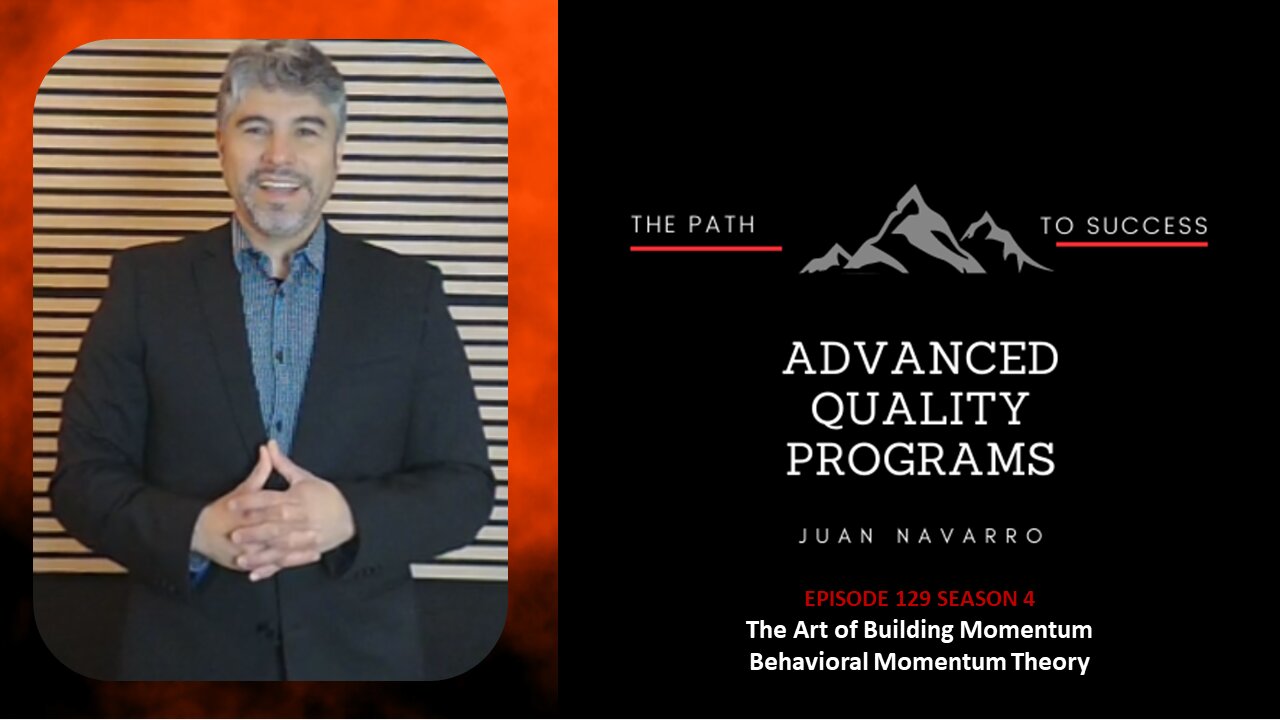 EP129 - The Art of Building Momentum- Behavioral Momentum Theory