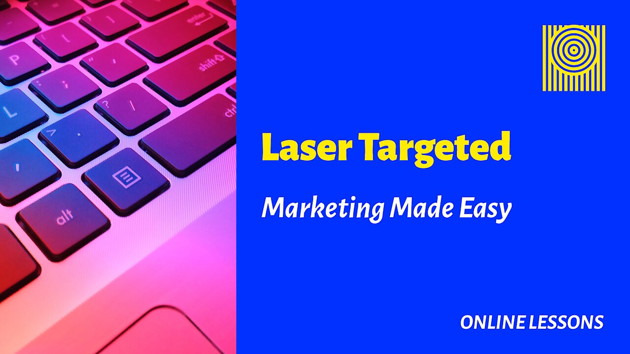 Laser Targeted Marketing Made Easy