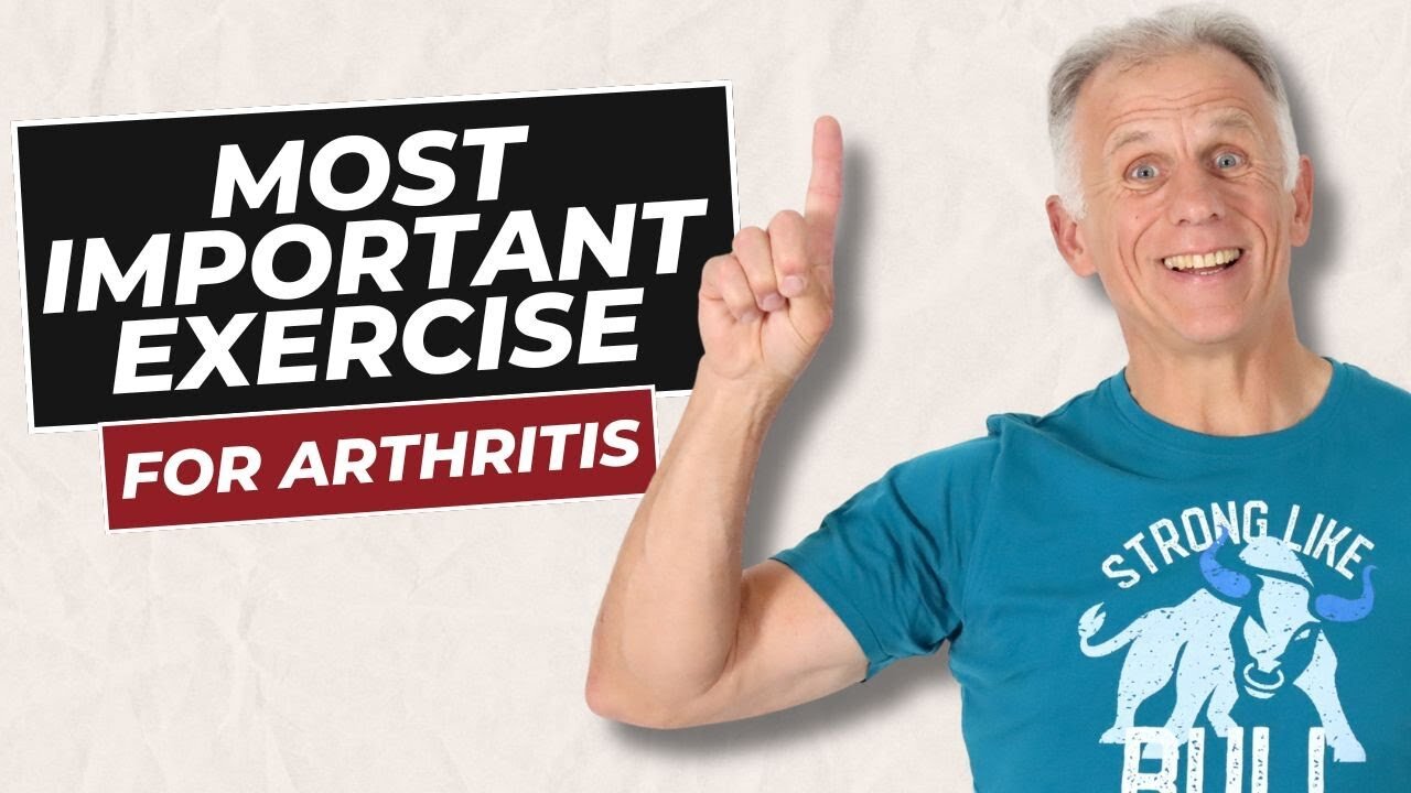 MOST Important Exercise To Master If You Have Arthritis!