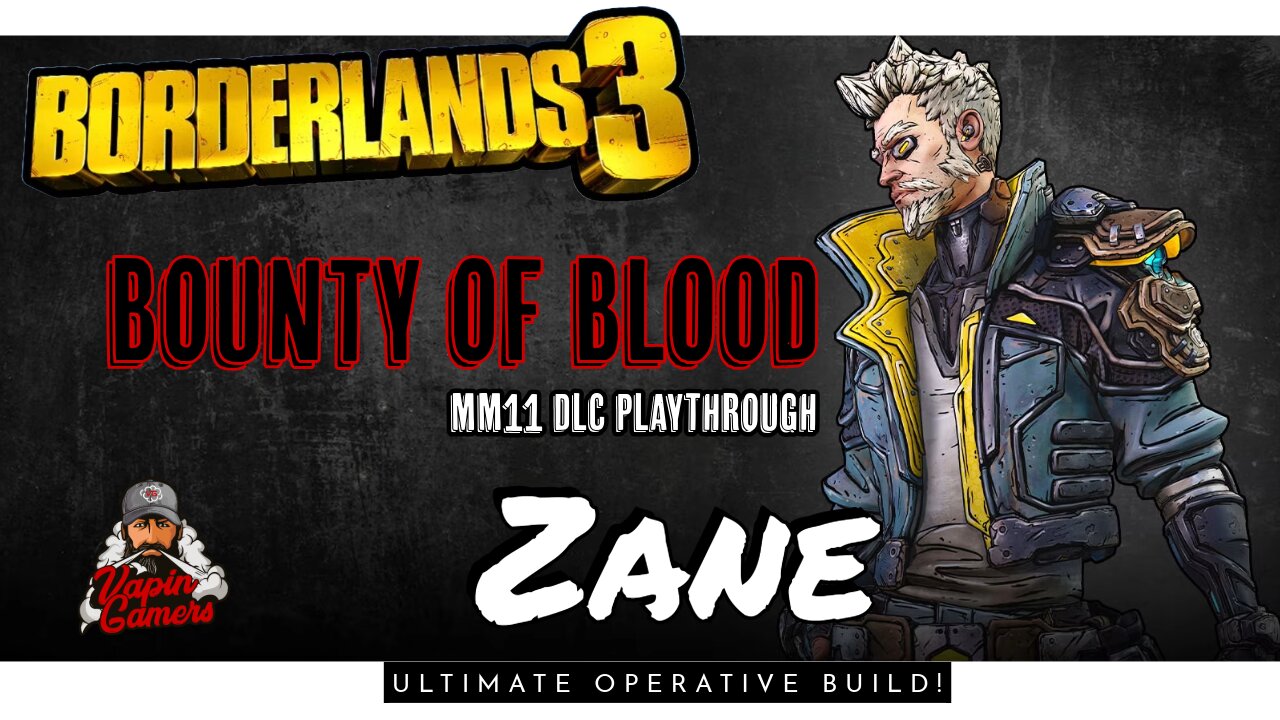 Borderlands 3 - Low Latency Streaming - Bounty of Blood MM11 Zane Ultimate