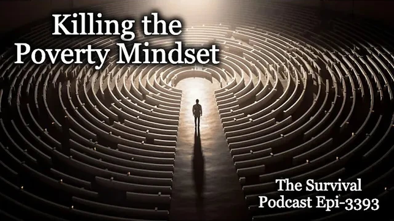 Killing the Poverty Mindset - Epi-3393