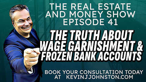 The Truth About Wage Garnishment & Frozen Bank Accounts