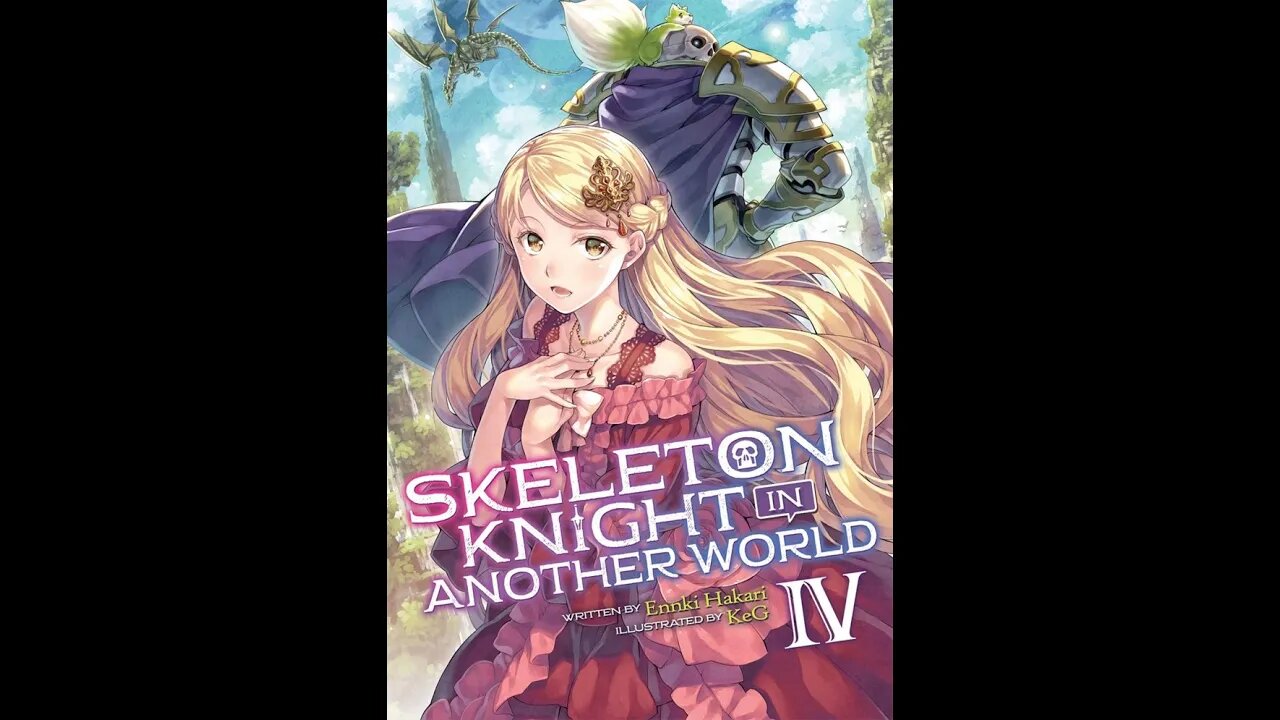 Skeleton Knight in Another World Volume 4