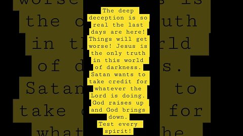 DECEPTION WILL INCREASE REMAIN IN JESUS TO SEE THE TRUTH! #jesussaves #salvation #endtimes #lies