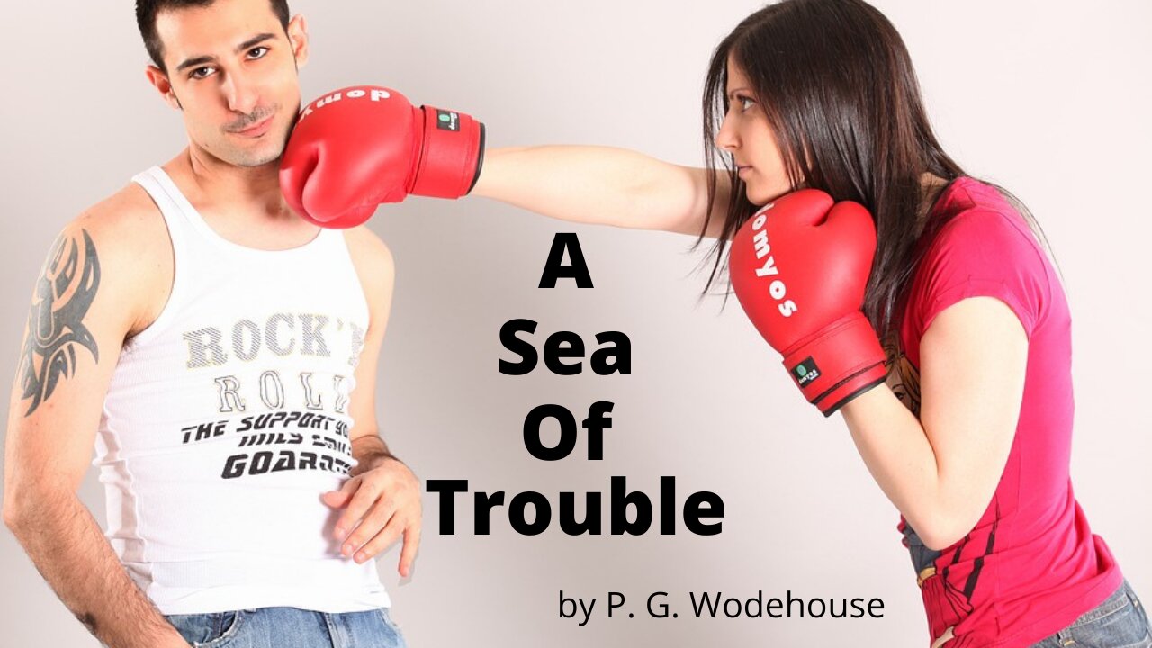 A SEA OF TROUBLE by P. G. Wodehouse