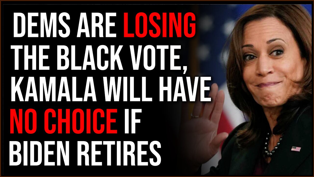 Democrats Are LOSING The Black Vote, Kamala Harris Has NO Choice If Biden Bails