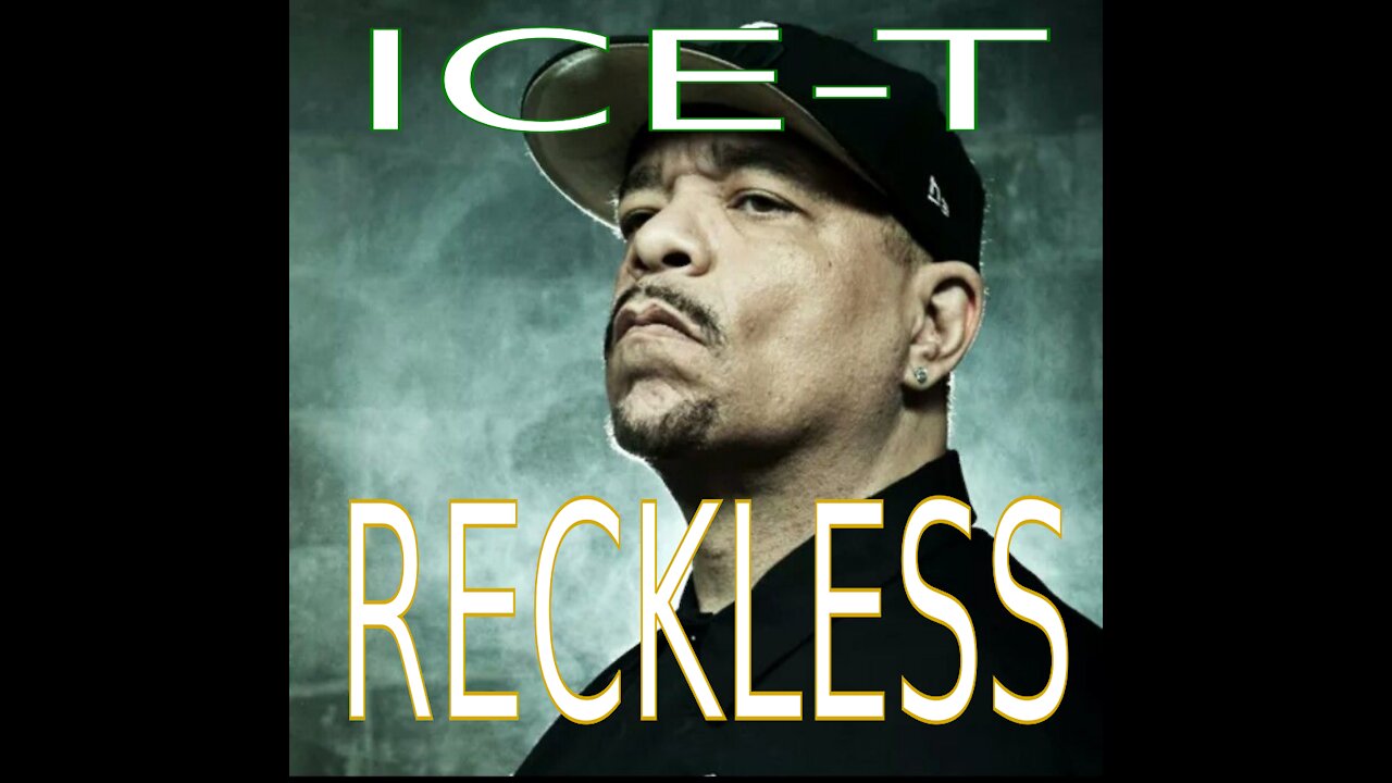 Ice-T | Reckless (Mix)