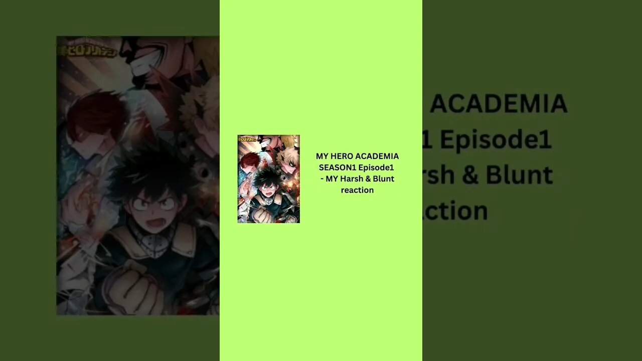 MY HERO ACADEMIA - SEASON 1 Episode 1 - MY Harsh & Blunt TEXT reaction short