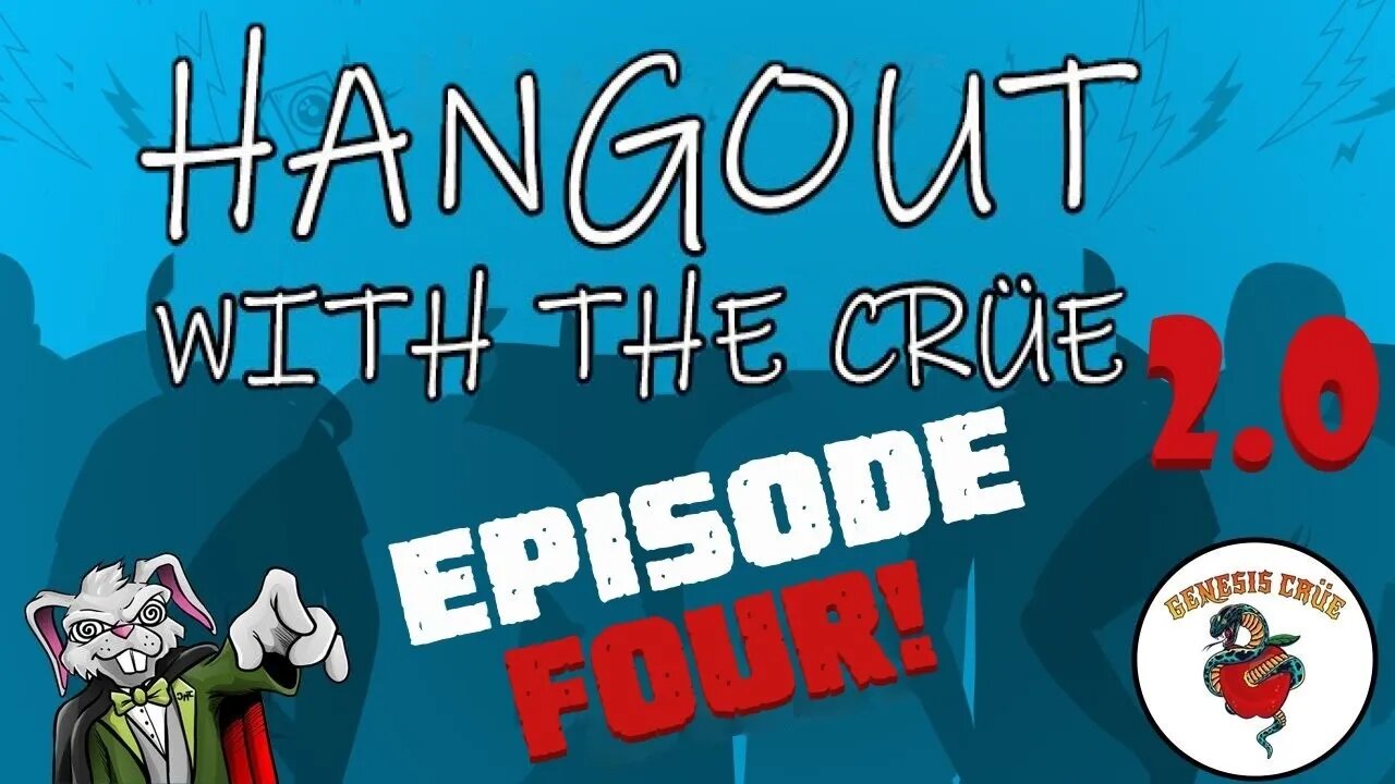 Hang Out 2.0! Episode 4