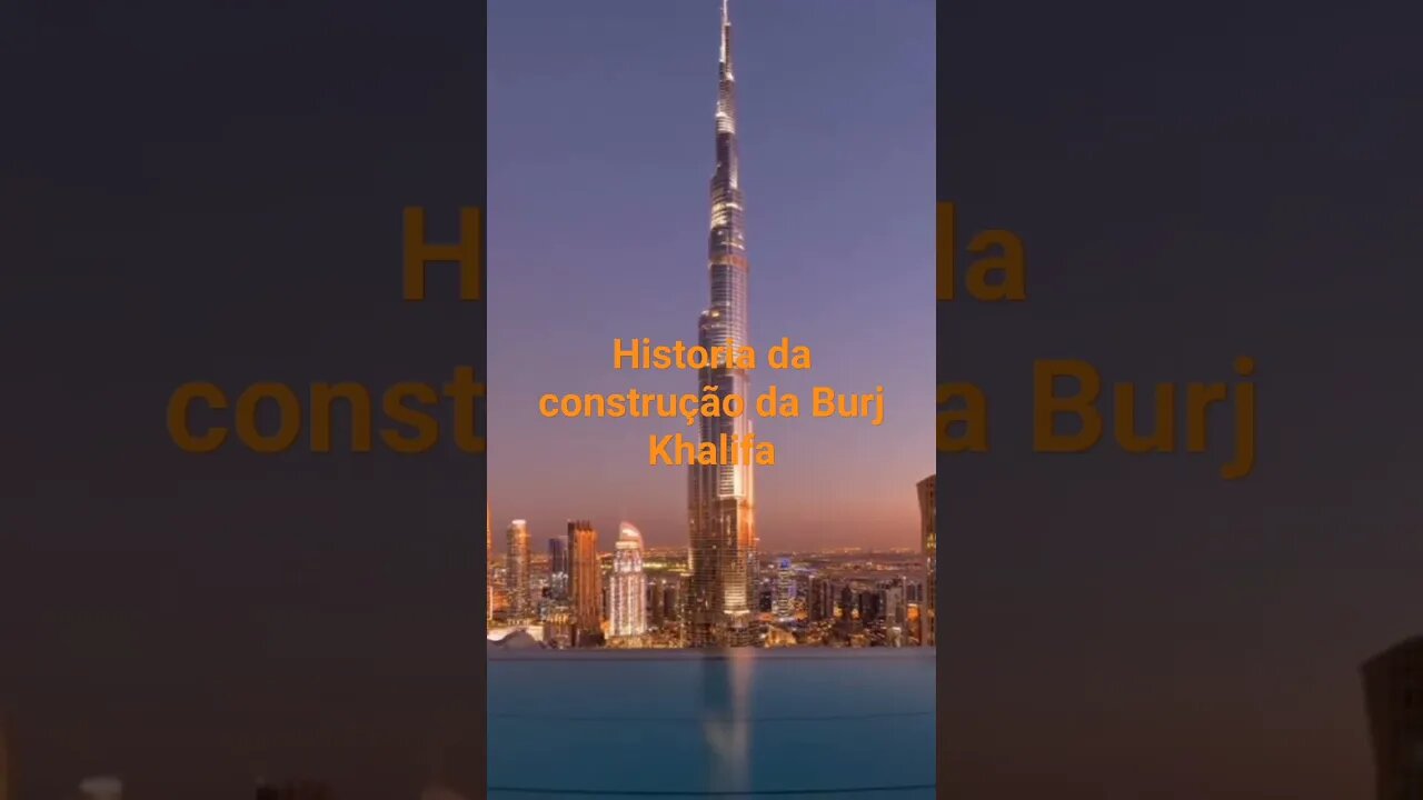 Historia da construção da Burj Khalifa