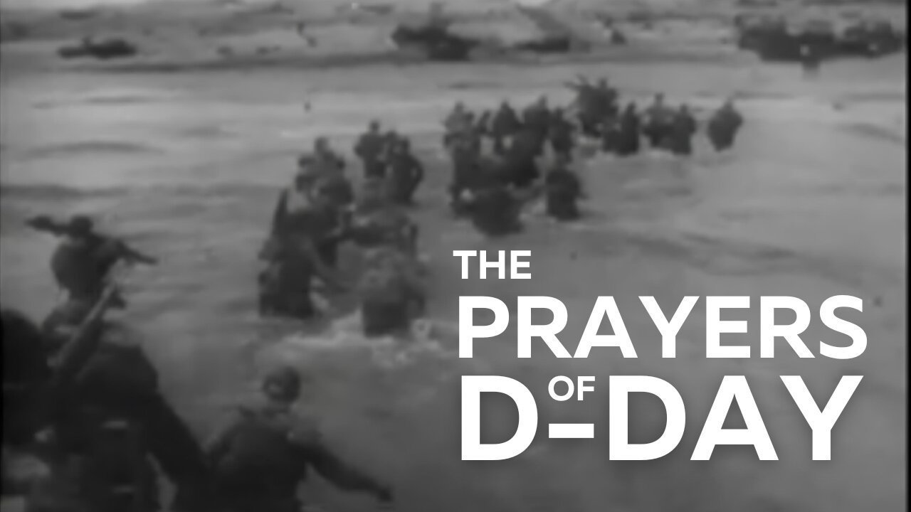 80 Years Later: The Prayers of D-Day