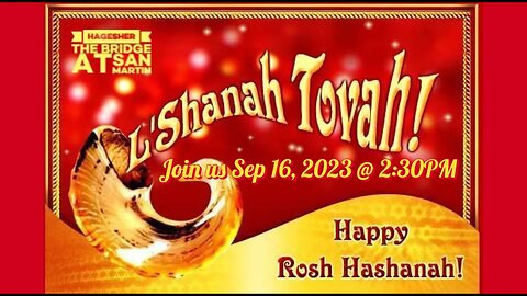 Rosh HaShanah | The Bridge at San Martin Shabbat Service - Sep 16, 2023