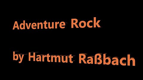 Adventure Rock© Music Hartmut Raßbach