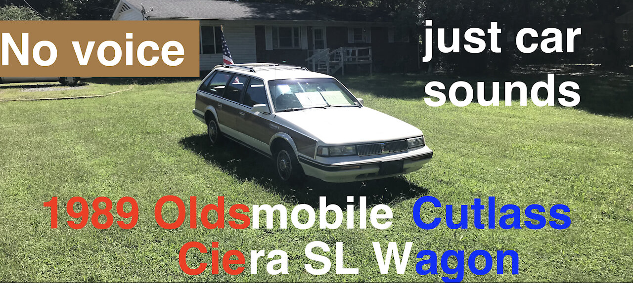 oldsmobile cutlass ciera SL wagon with no voice over