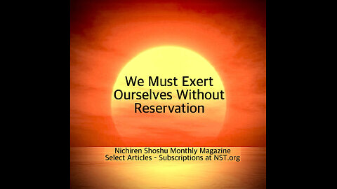 We Must Exert Ourselves Without Reservation