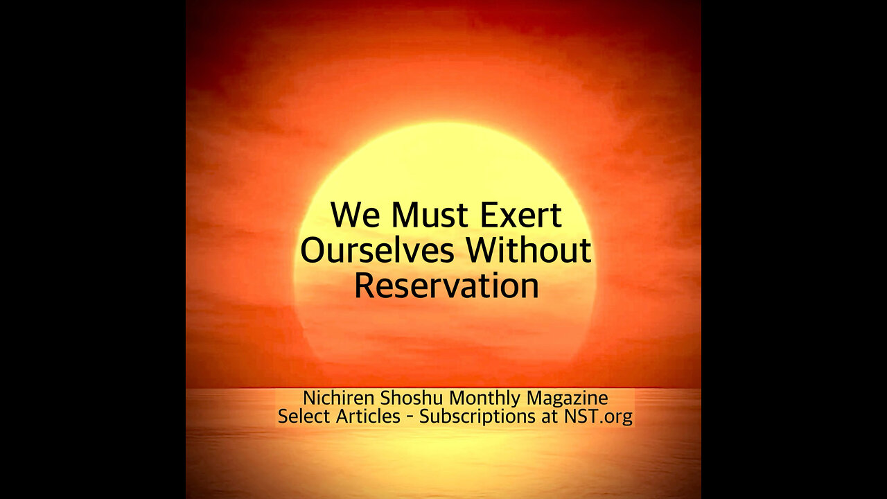 We Must Exert Ourselves Without Reservation