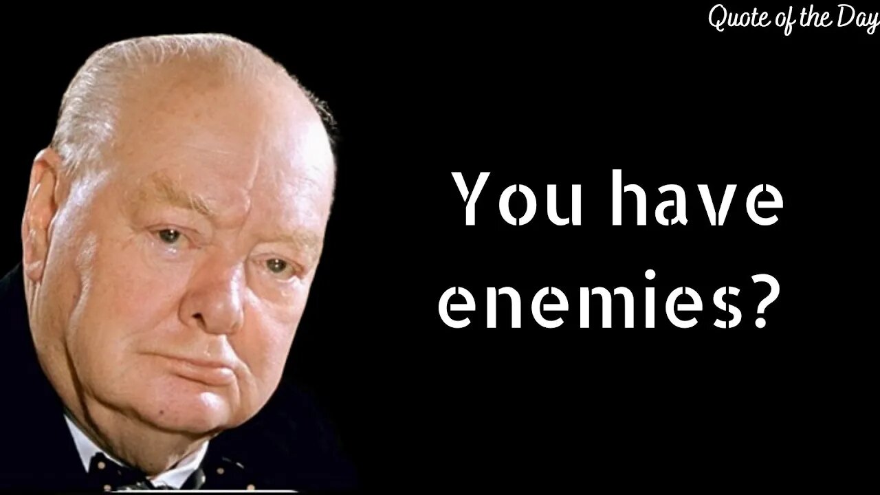 WINSTON CHURCHILL BEST QUOTE / QUOTE OF THE DAY