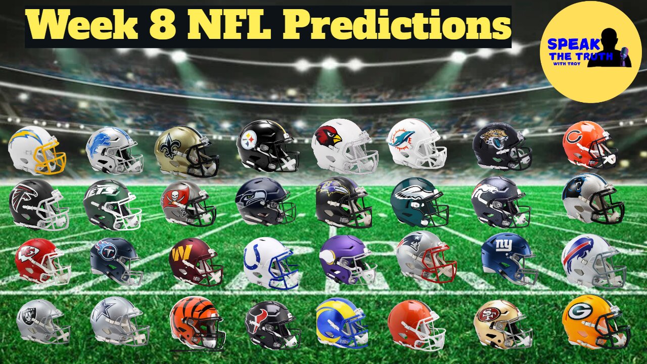 Episode 48: My Week 8 NFL Predictions