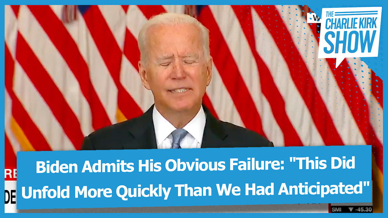 Biden Admits His Obvious Failure: "This Did Unfold More Quickly Than We Had Anticipated"