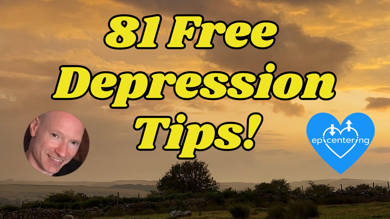 81 Free "Depression Tips" To Help Understand And Heal Depression. 💙